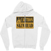 caution skinhead, ideal birthday gift or present Zipper Hoodie