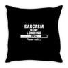 sarcasm now loading Throw Pillow