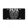 I Love you Papa License Plate