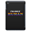 I'm Only Human iPad Mini