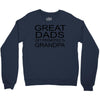 great dads get promoted Crewneck Sweatshirt