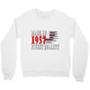 made in 1957 finest quality Crewneck Sweatshirt
