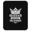 Queens Are Born In December Mousepad