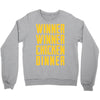 winner winner chicken dinner 2 Crewneck Sweatshirt