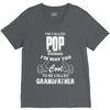 I'm Called Pop Because I'm Way Too Cool To Be Called Grandfather V-Neck Tee