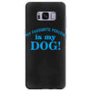 my favourite person is my dog Samsung Galaxy S8 Plus