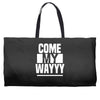 come my way Weekender Totes