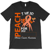 wear peach for  my [you can write any name] T-Shirt