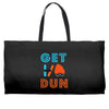 GET DUN Weekender Totes
