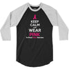 Keep Calm And Wear Pink (For Breast Cancer Awareness) 3/4 Sleeve Shirt
