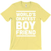 world's okayest boyfriend couple love funny T-Shirt
