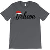 believe T-Shirt