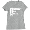 bass guitar funny music t shirt slappin da bass t shirt gifts for dad Ladies Fitted T-Shirt