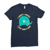 an elephant never cares Ladies Fitted T-Shirt