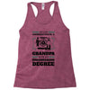 Never Underestimate A Grandpa With An Engineering Degree Racerback Tank