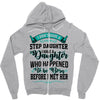 i don't have stepdaughter funny gift for stepdad Zipper Hoodie