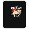 rescued by pug1 Mousepad