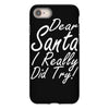 dear santa i really did try iPhone 8