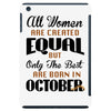 all women are created equal but only the best are born in october iPad Mini