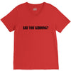 are you kidding V-Neck Tee