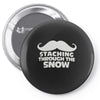 mustaching through snow Pin-back button
