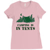 camping is in tents t shirt Ladies Fitted T-Shirt