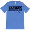 sarcasm services (2) T-Shirt