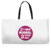 I WAS NORMAL 3 DOGS Weekender Totes