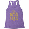 kings are born in april Racerback Tank