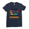 Get Your Cray On It's Last Day Of School Ladies Fitted T-Shirt