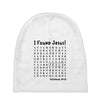 i Found Jesus Baby Beanies