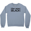 orange is the new black Crewneck Sweatshirt