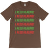 I Need Healing T-Shirt