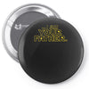 i am your father funny dad Pin-back button