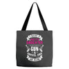 I Have A Pretty Daughter Gun A Shovel And An Alibi Tote Bags