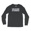 legalise gay marriage Long Sleeve Shirts