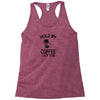 Hold my coffee Racerback Tank