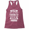 My Daddy Is Totally My Most Favorite Guy of All Time in the History of Racerback Tank