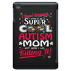 super cool autism mom iPad Mini