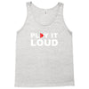 PLAY IT LOUD! Tank Top