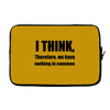 i think funny t shirt humor geek humor smart tee s 3xl Laptop sleeve