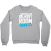 survived the delivery room it's a boy Crewneck Sweatshirt