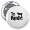 the dogfather Pin-back button