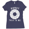 donut talk to me Ladies Fitted T-Shirt