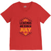 Legends are born in July V-Neck Tee