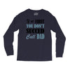 if at first you don't succed call dad Long Sleeve Shirts