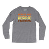 Surely Not Everybody Was Kung Fu Fighting Long Sleeve Shirts