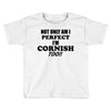 perfect cornis Toddler T-shirt