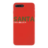 santa i'm a big fun iPhone 7 Plus Case