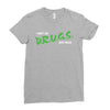 I Don't Do Drugs I Just Smoke Weed Ladies Fitted T-Shirt